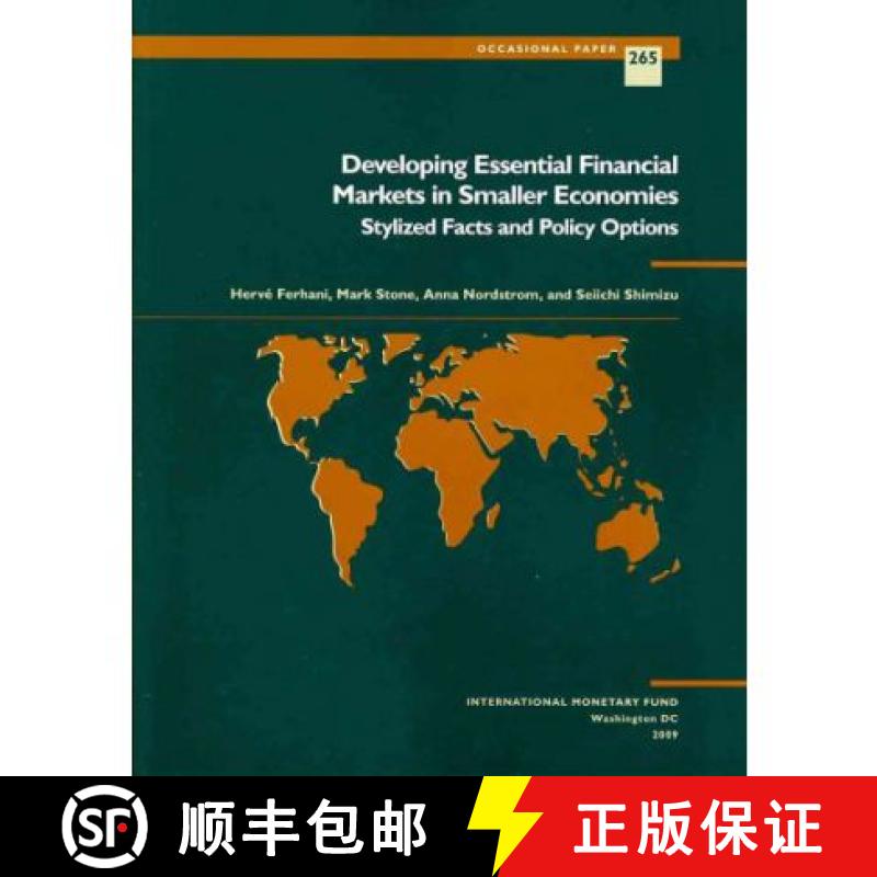 【3-4周达】Developing Essential Financial Markets in Smaller Economies: Stylized Facts and Policy Opt... [9781589067752]