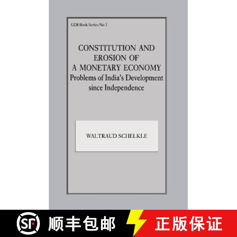 【3-4周达】Constitution and Erosion of a Monetary Economy: Problems of India's Development Since Inde... [9781138419278]