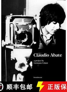 【3-4周达】Claudio Abate : A Project by Germano Celant [9788836648528]
