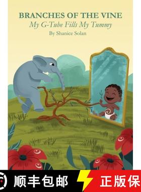 预订 BRANCHES OF THE VINE- My G-Tube Fills My Tummy [9781777535803]