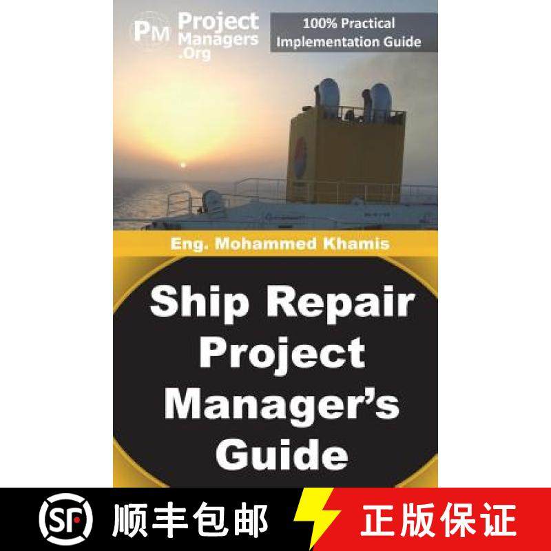 预订 Ship Repair Project Manager's Guide: Marine Traffic and Shipyards Maintenance [9781944500023]