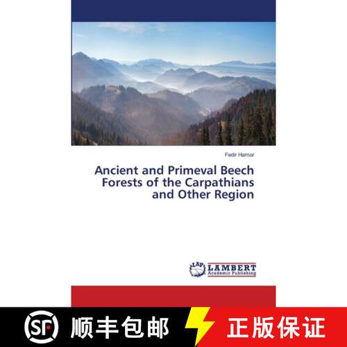 预订 Ancient and Primeval Beech Forests of the Carpathians and Other Region [9786200078131]