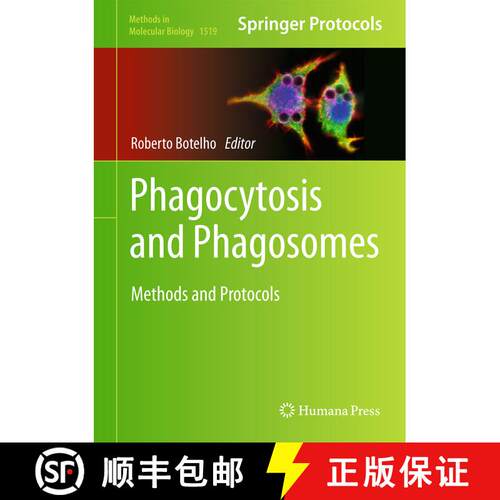 【3-4周达】精装 Phagocytosis and Phagosomes : Methods and Protocols (1st ed. 2017) [9781493965793]