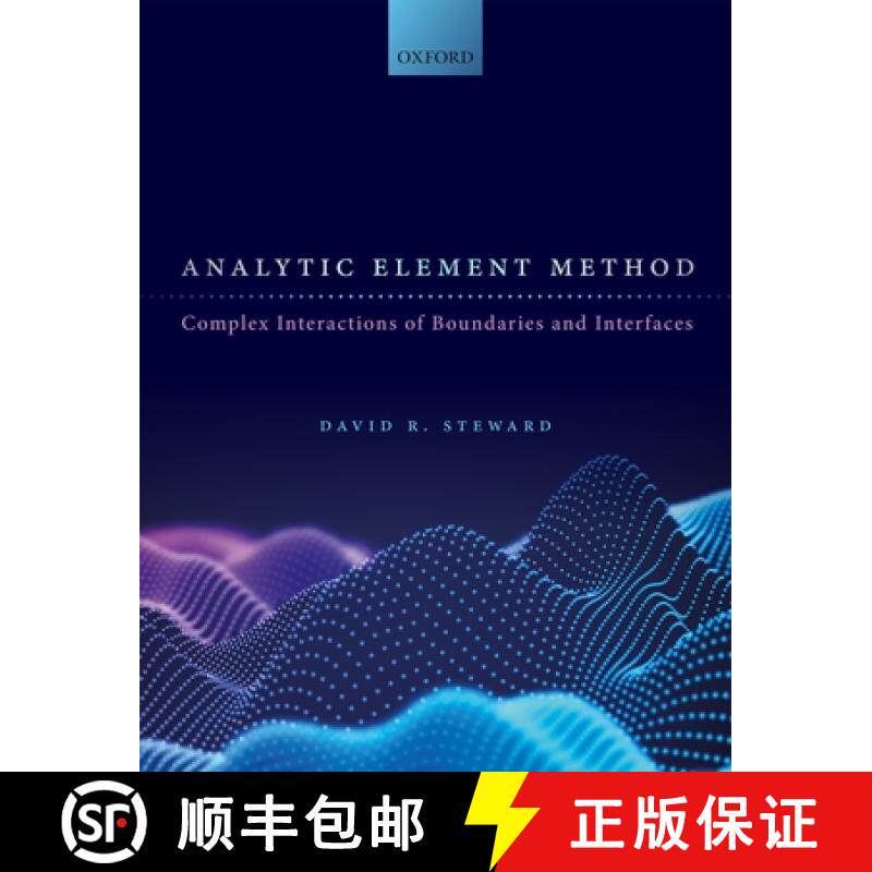 【3-4周达】Analytic Element Method: Complex Interactions of Boundaries and Interfaces [9780198856788]