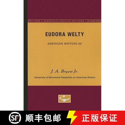 【3-4周达】Eudora Welty - American Writers 66: University of Minnesota Pamphlets on American Writers [9780816604708]