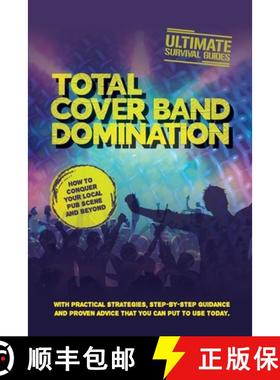 【3-4周达】Total Cover Band Domination: How to conquer your local pub scene and beyond [9781304051356]