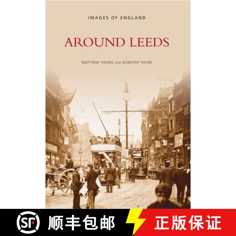 【3-4周达】Around Leeds: Images of England [9780752401683]