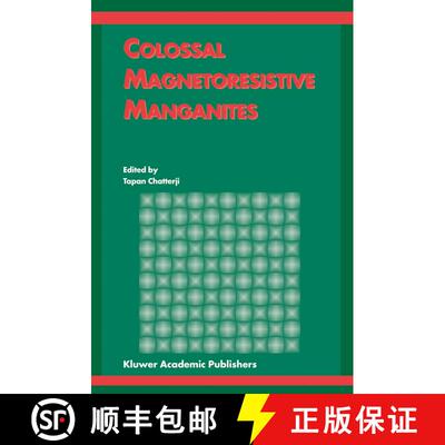 【3-4周达】Colossal Magnetoresistive Manganites [9781402018442]