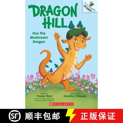 预订 Gus the Mushroom Dragon: An Acorn Book (Dragon Hill #2) [9781546193173]
