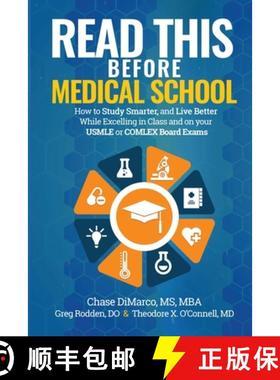【3-4周达】Read This Before Medical School: How to Study Smarter and Live Better While Excelling in C... [9781644560709]