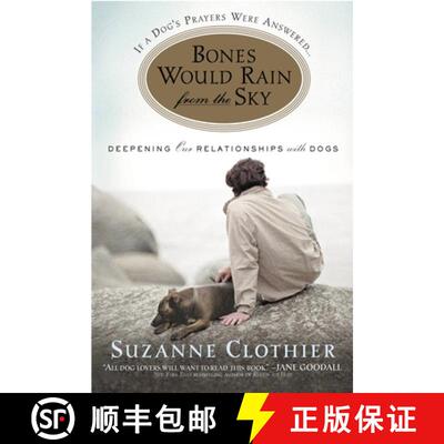 【3-4周达】Bones Would Rain from the Sky: Deepening Our Relationships with Dogs [9780446696340]