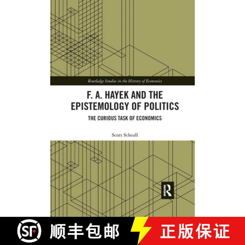 【3-4周达】F. A. Hayek and the Epistemology of Politics: The Curious Task of Economics [9781032174433]