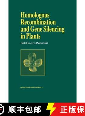 【3-4周达】Homologous Recombination and Gene Silencing in Plants [9789401044783]