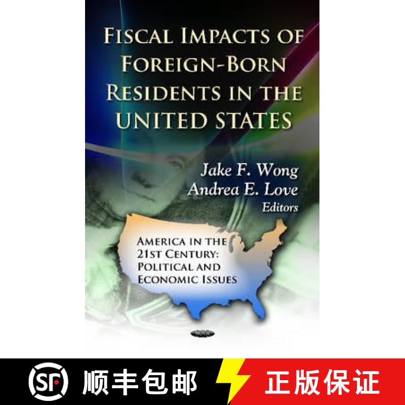 【3-4周达】Fiscal Impacts of Foreign-Born Residents in the United States [9781620810477]