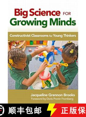 【3-4周达】Big Science for Growing Minds: Constructivist Classrooms for Young Thinkers [9780807751954]
