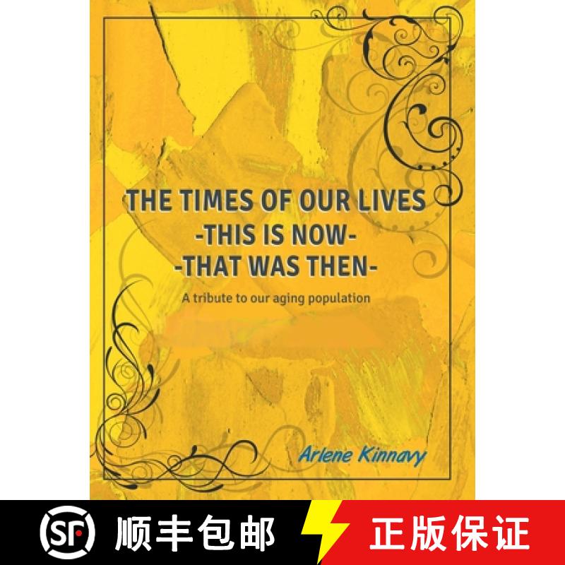 【2-3周达】The Times of our Lives - This is Now - That was Then: Written especially for Seniors [9781662915208]