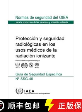 【3-4周达】Radiation Protection and Safety in Medical Uses of Ionizing Radiation (Spanish Edition) [9789203223201]