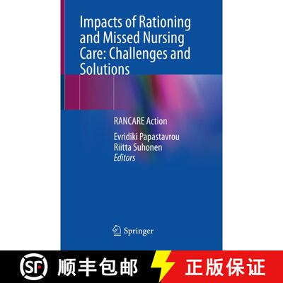 【3-4周达】Impacts of Rationing and Missed Nursing Care: Challenges and Solutions: RANCARE Action (1s... [9783030710729]