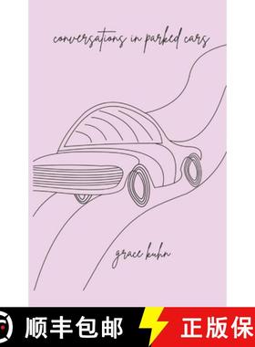 【3-4周达】Conversations in Parked Cars [9798218650919]