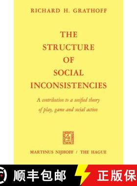 【3-4周达】The Structure of Social Inconsistencies : A contribution to a unified theory of play, game... [9789024750061]