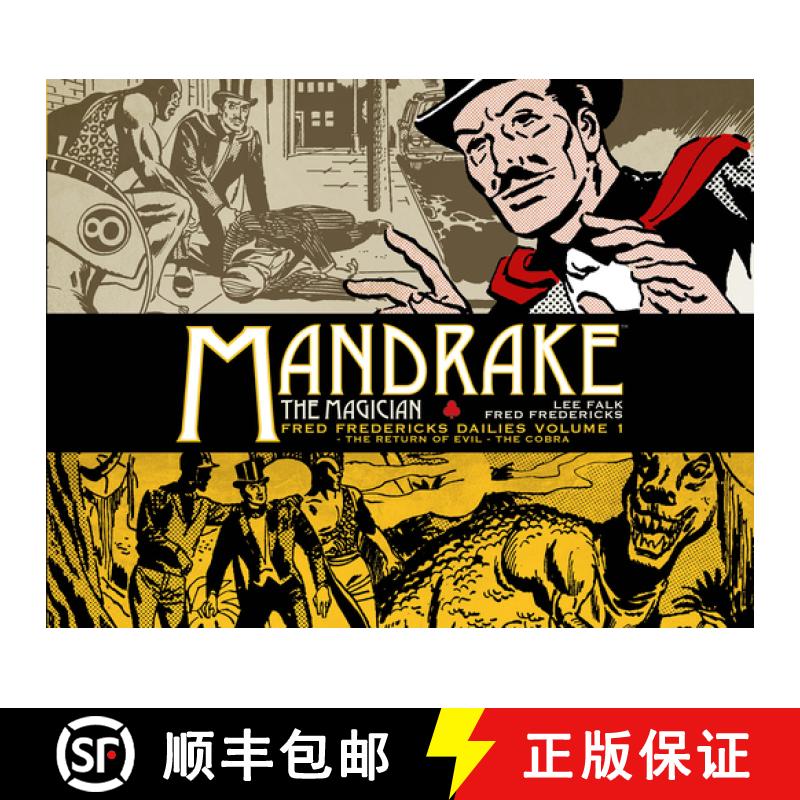 【2-3周达】Mandrake the Magician: Fred Fredericks Dailies Vol.1: The Return Of Evil - The Cobra: Fred... [9781782766919]
