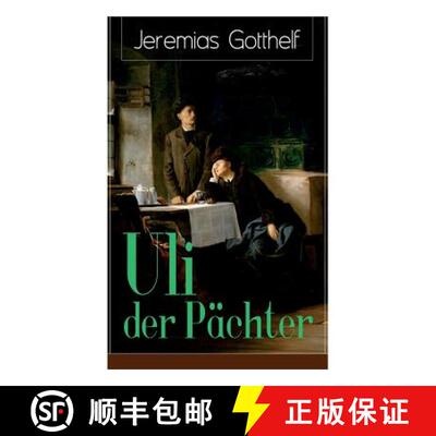【3-4周达】Uli der Pächter: Ein Bildungsroman des Autors von Die schwarze Spinne, Uli der Knecht und... [9788026856047]