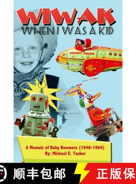 【3-4周达】WIWAK    When I Was A Kid [9780615434971]