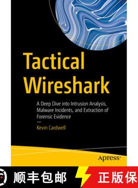 【3-4周达】Tactical Wireshark : A Deep Dive into Intrusion Analysis, Malware Incidents, and Extractio... [9781484292907]