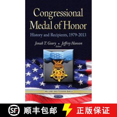 【3-4周达】Congressional Medal of Honor: History and Recipients, 1979-2013 [9781629482897]