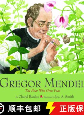 预订 Gregor Mendel: The Friar Who Grew Peas [9781419718403]