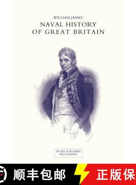 【3-4周达】NAVAL HISTORY OF GREAT BRITAIN FROM THE DECLARATION OF WAR BY FRANCE IN 1793 TO THE ACCESS... [9781847346575]