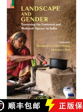 【3-4周达】Landscape and Gender: Traversing the Contested and Mediated 'Spaces' in India [9789358528039]