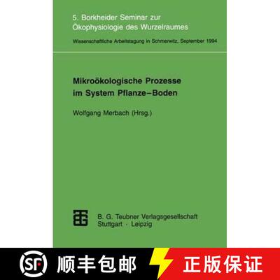 【3-4周达】Mikroökologische Prozesse im System Pflanze-Boden: 5. Borkheider Seminar zur Ökophysiolo... [9783815435168]