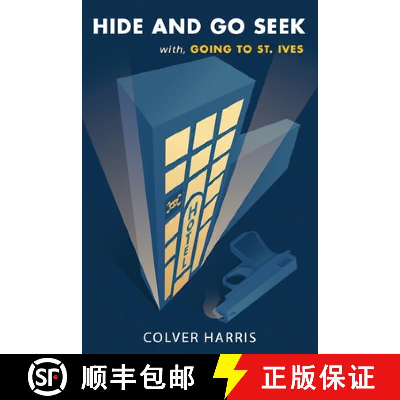 预订 Hide and Go Seek / Going to St. Ives: (Inspector Timothy Fowler, Golden-Age Detective Mysteries) [9781616464967]