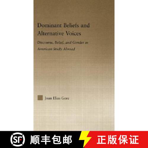 【3-4周达】精装 Dominant Beliefs and Alternative Voices: Discourse, Belief, and Gender in American Study [9780415974578]