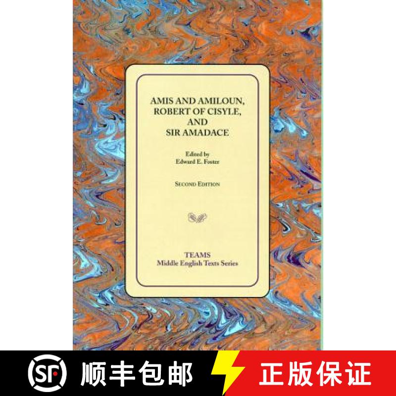 【3-4周达】Amis and Amiloun, Robert of Cisyle, and Sir Amadace : Second edition [9781580441254]