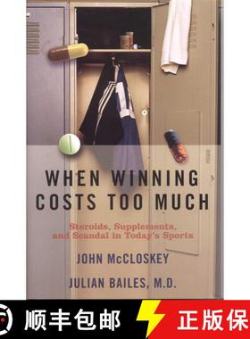 【3-4周达】When Winning Costs Too Much : Steroids, Supplements, and Scandal in Today's Sports World [9781589791794]
