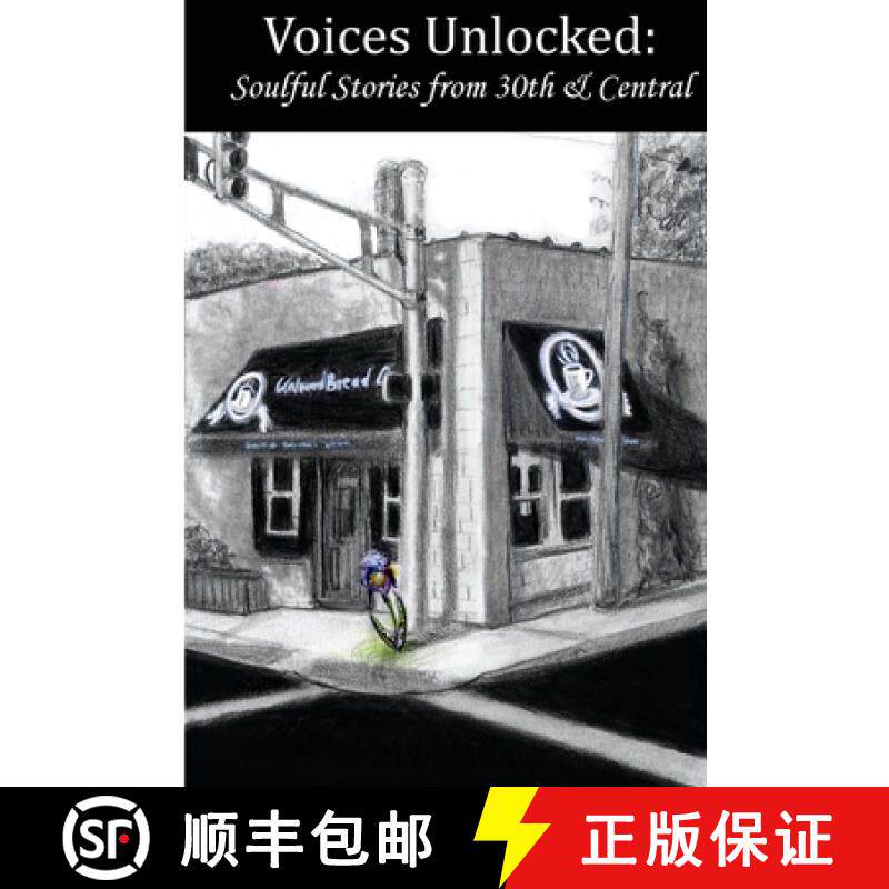 【3-4周达】Voices Unlocked: Soulful Stories from 30th & Central [9781329623545]