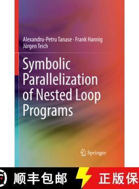 【3-4周达】Symbolic Parallelization of Nested Loop Programs [9783030088842]