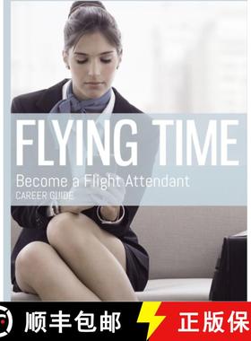 【3-4周达】Flying Time - Become a Flight Attendant [9781916299122]
