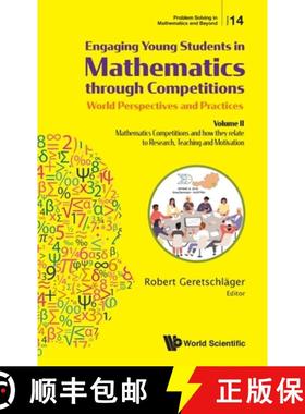 【3-4周达】Engaging Young Students In Mathematics Through Competitions - World Perspectives And Pract... [9789811209819]