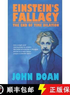 预订 Einstein's Fallacy: The End of Time Dilation [9780975042113]