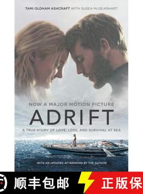 预订 Adrift [Movie tie-in]: A True Story of Love, Loss, and Survival at Sea [9780062868206]