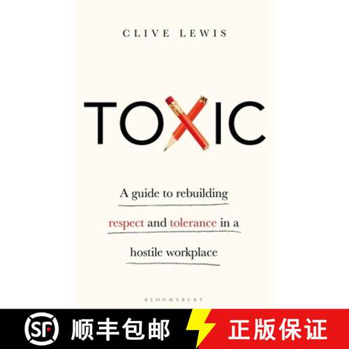 【3-4周达】精装 Toxic: A Guide to Rebuilding Respect and Tolerance in a Hostile Workplace [9781472980083]