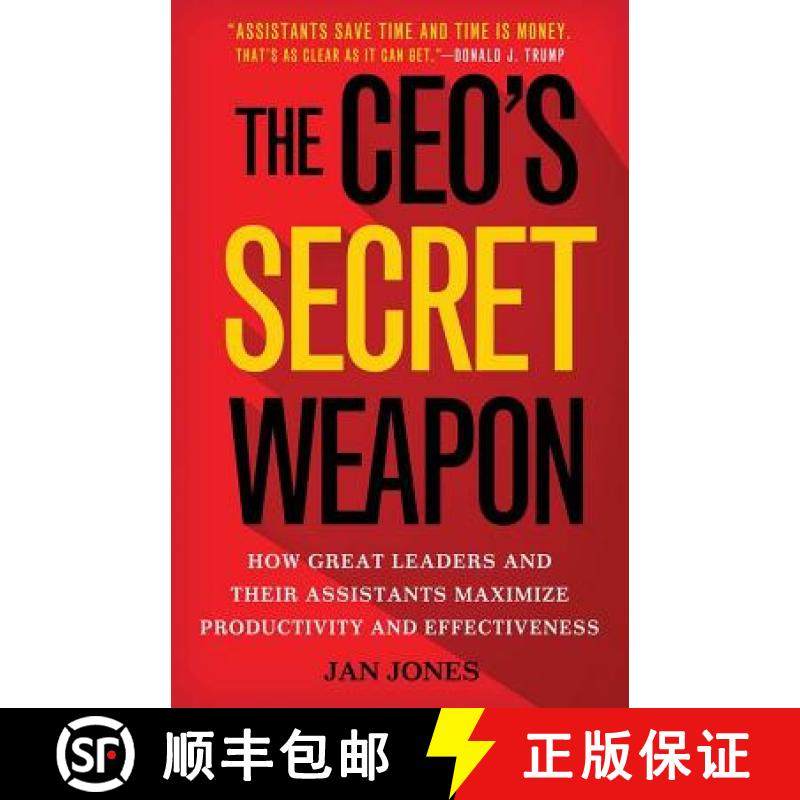 【3-4周达】The Ceo's Secret Weapon: How Great Leaders and Their Assistants Maximize Productivity and ... [9781137444233]