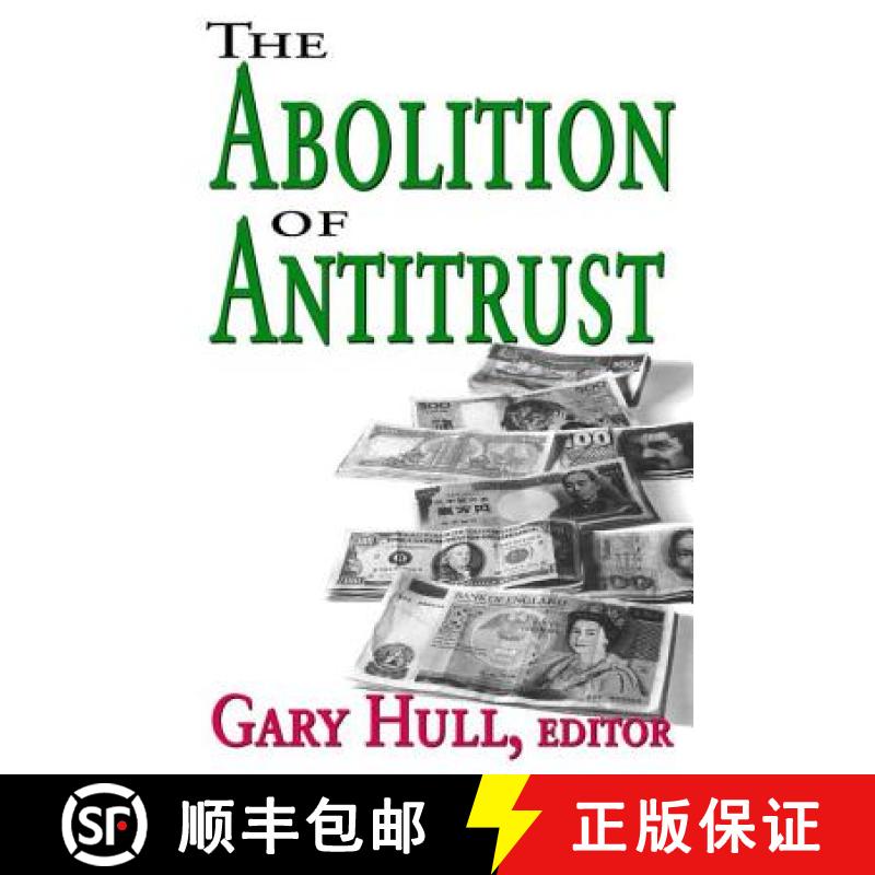 【3-4周达】Abolition of Antitrust [9781412805025]
