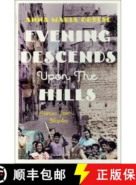 【3-4周达】Evening Descends Upon the Hills : Stories from Naples [9781782273356]