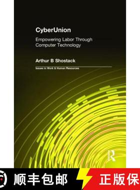 【3-4周达】CyberUnion: Empowering Labor Through Computer Technology : Empowering Labor Through Comput... [9780765604620]