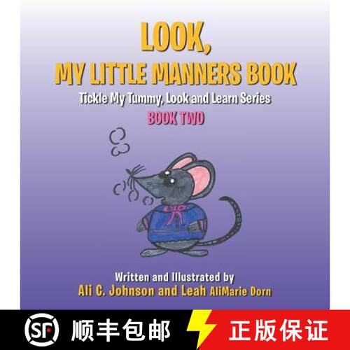 【3-4周达】Look, My Little Manners Book: Tickle My Tummy, Look and Learn Series Book Two [9781490839417]