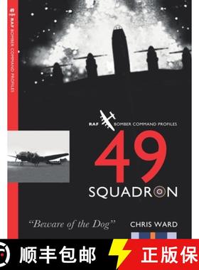 【3-4周达】49 Squadron: RAF Bomber Command Squadron Profiles [9781915335166]